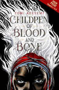 Title: Children of Blood and Bone Sneak Peek, Author: Tomi Adeyemi