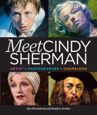 Title: Meet Cindy Sherman: Artist, Photographer, Chameleon, Author: Sandra Jordan