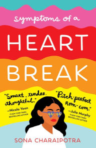 Best ebooks for free download Symptoms of a Heartbreak by Sona Charaipotra (English Edition) 9781250199102 