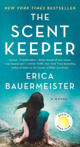 Title: The Scent Keeper, Author: Erica Bauermeister