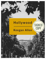 Title: Hollywood: Photos and Stories from Foreverland (Signed Book), Author: Keegan Allen