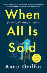 Textbooks downloadable When All Is Said: A Novel by Anne Griffin