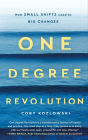 One Degree Revolution: How Small Shifts Lead to Big Changes