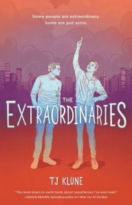 Free books by you download The Extraordinaries in English by T. J. Klune