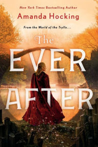 The Ever After: The Omte Origins (From the World of the Trylle)