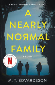 Title: A Nearly Normal Family, Author: M. T. Edvardsson