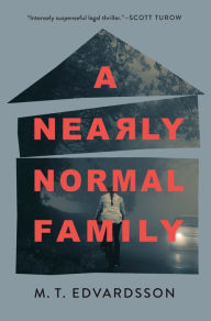 Download free ebooks for joomla A Nearly Normal Family by M. T. Edvardsson, Rachel Willson-Broyles ePub FB2