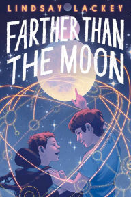 Title: Farther Than the Moon, Author: Lindsay Lackey
