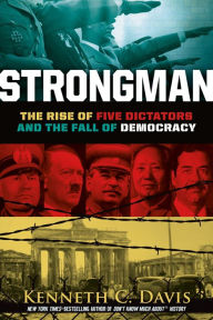 Free download english books pdf Strongman: The Rise of Five Dictators and the Fall of Democracy 9781250205643 ePub CHM