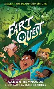 Full electronic books free download Fart Quest: A Silent But Deadly Adventure English version 9781250854087 by Aaron Reynolds, Cam Kendell