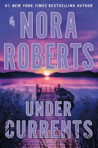 Free download ebooks for ipad 2 Under Currents: A Novel (English Edition) 9781250207098 by Nora Roberts
