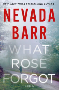 Text books download What Rose Forgot by Nevada Barr MOBI 9781250208026 (English Edition)