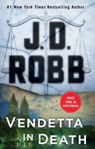 Title: Vendetta in Death (In Death Series #49), Author: J. D. Robb