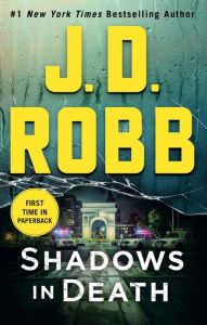 Title: Shadows in Death: An Eve Dallas Novel (In Death Series #51), Author: J. D. Robb