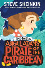 Abigail Adams, Pirate of the Caribbean (Time Twisters Series #2)