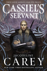 English books free downloading Cassiel's Servant 9781250208330 by Jacqueline Carey, Jacqueline Carey (English Edition)