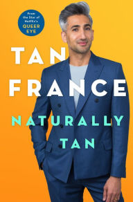 Title: Naturally Tan, Author: Tan France