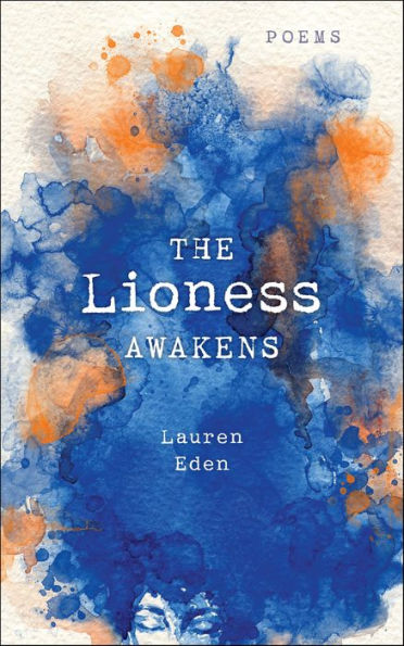 The Lioness Awakens: Poems