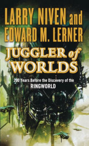 Title: Juggler of Worlds (Fleet of Worlds Series #2), Author: Larry Niven