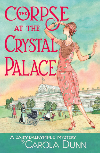 the Corpse at Crystal Palace: A Daisy Dalrymple Mystery