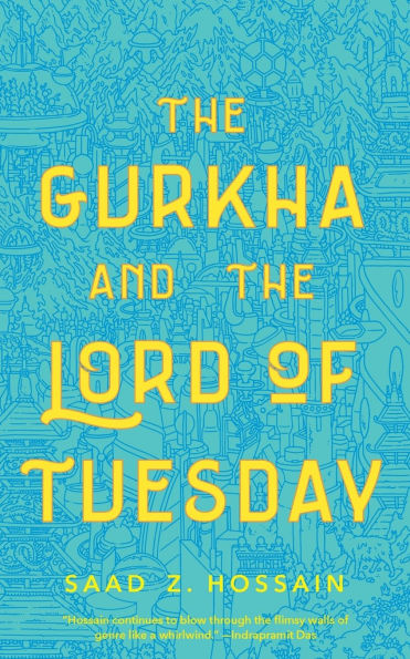 the Gurkha and Lord of Tuesday