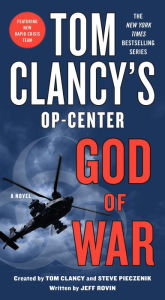 Free audio books download to cd Tom Clancy's Op-Center: God of War: A Novel 9781250209252 (English Edition) by Jeff Rovin, Tom Clancy, Steve Pieczenik 