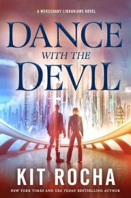 Ebook gratis downloaden nederlands Dance with the Devil: A Mercenary Librarians Novel 9781250209405