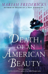 Free audio books downloads mp3 format Death of an American Beauty: A Novel PDB RTF ePub by Mariah Fredericks (English literature) 9781250210883