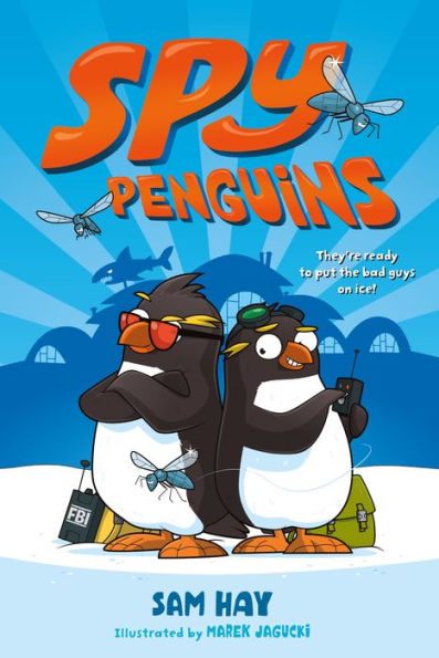 Spy Penguins (Spy Penguins Series #1)