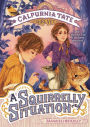 A Squirrelly Situation (Calpurnia Tate, Girl Vet Series #5)