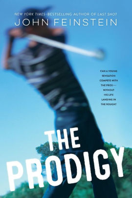 The Prodigy A Novel By John Feinstein Paperback Barnes Noble