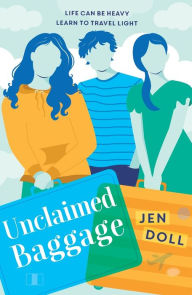 Title: Unclaimed Baggage, Author: Jen Doll