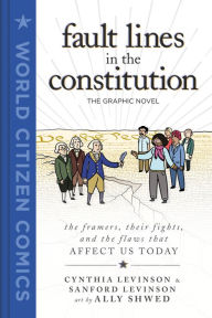 Online pdf books download free Fault Lines in the Constitution: The Graphic Novel by Cynthia Levinson, Sanford Levinson, Ally Shwed in English 9781250211613 MOBI DJVU