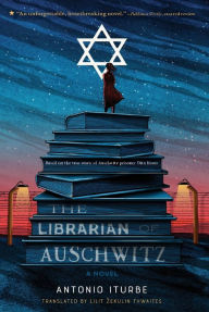 Title: The Librarian of Auschwitz, Author: Antonio Iturbe