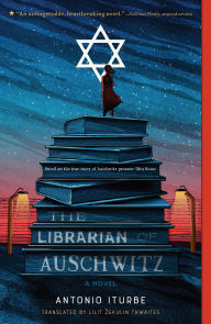 Title: The Librarian of Auschwitz, Author: Antonio Iturbe