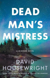 Title: Dead Man's Mistress (McKenzie Series #16), Author: David Housewright