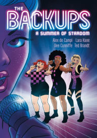 Title: The Backups: A Summer of Stardom, Author: Alex de Campi