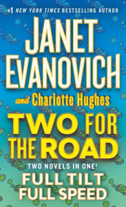 Ebook pdf free download Two for the Road: Full Tilt and Full Speed English version by Janet Evanovich, Charlotte Hughes  