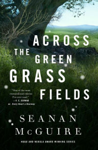 Pdf book downloads free Across the Green Grass Fields 9781250213594 English version