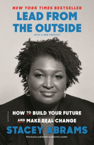 English book download free pdf Lead from the Outside: How to Build Your Future and Make Real Change 9781250214805 by Stacey Abrams RTF PDF