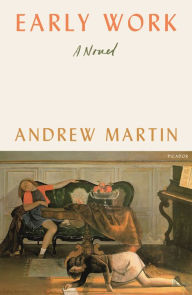 Title: Early Work, Author: Andrew Martin