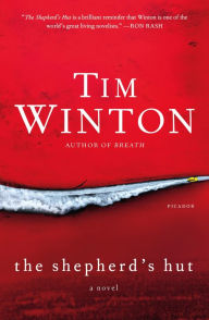 Title: The Shepherd's Hut: A Novel, Author: Tim Winton