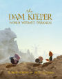 World Without Darkness (Dam Keeper Series #2)