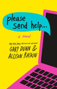 Title: Please Send Help, Author: Gaby Dunn