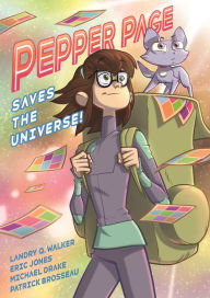 Title: Pepper Page Saves the Universe!, Author: Landry Q. Walker