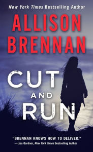 Free downloadable books for iphone Cut and Run 9781250216991 by Allison Brennan PDF iBook English version