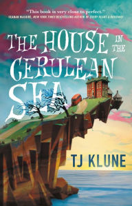 Download epub free books The House in the Cerulean Sea 9781250217318 MOBI PDF PDB by TJ Klune (English literature)