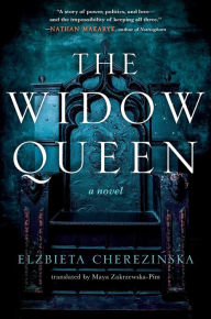 Title: The Widow Queen, Author: Elzbieta Cherezinska