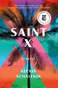 Download textbooks online free Saint X by Alexis Schaitkin