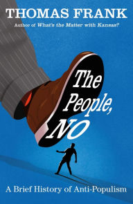 Free audio books mp3 downloads The People, No: A Brief History of Anti-Populism